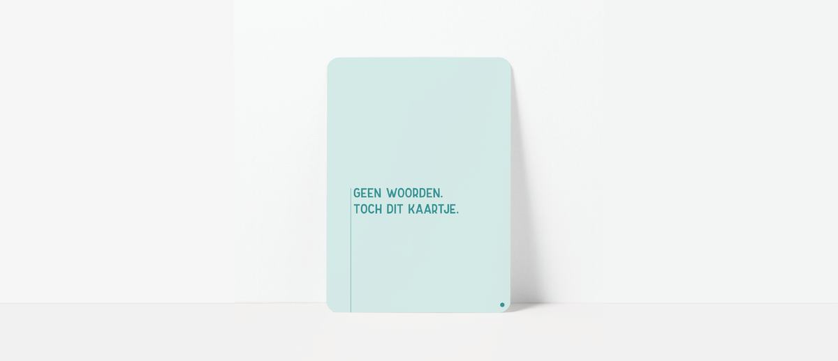 Mintgroene kaart van Hardop denken. met de tekst 'Geen woorden. Toch dit kaartje.'