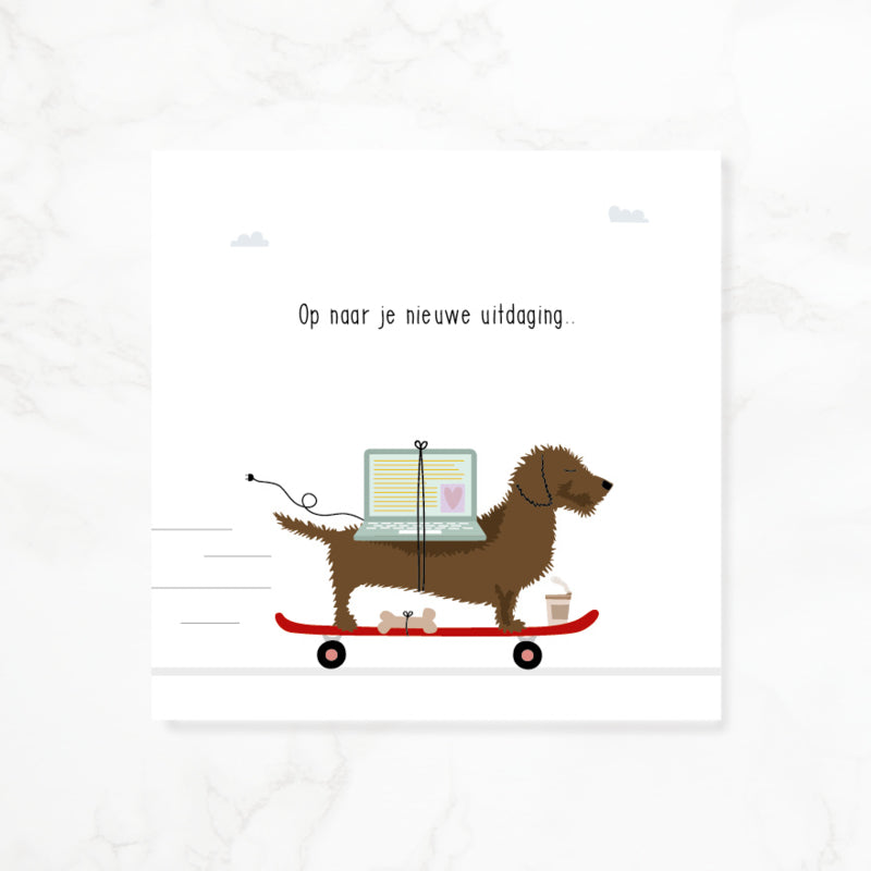 Greeting card dachshund Frits - On to your new challenge