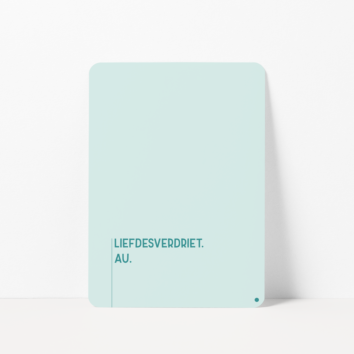 Kaart bij liefdesverdriet met de tekst &