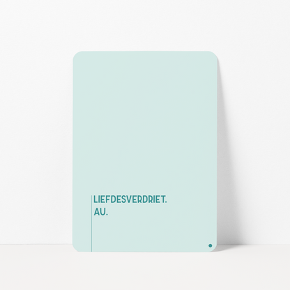 Kaart bij liefdesverdriet met de tekst &