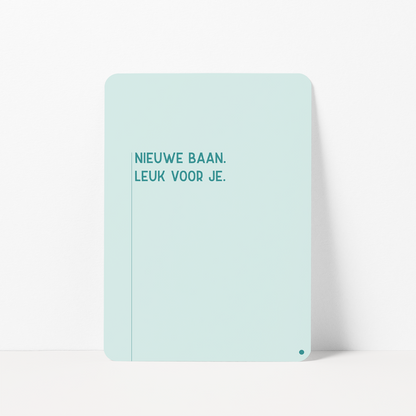 Felicitatiekaart nieuwe baan met de tekst &