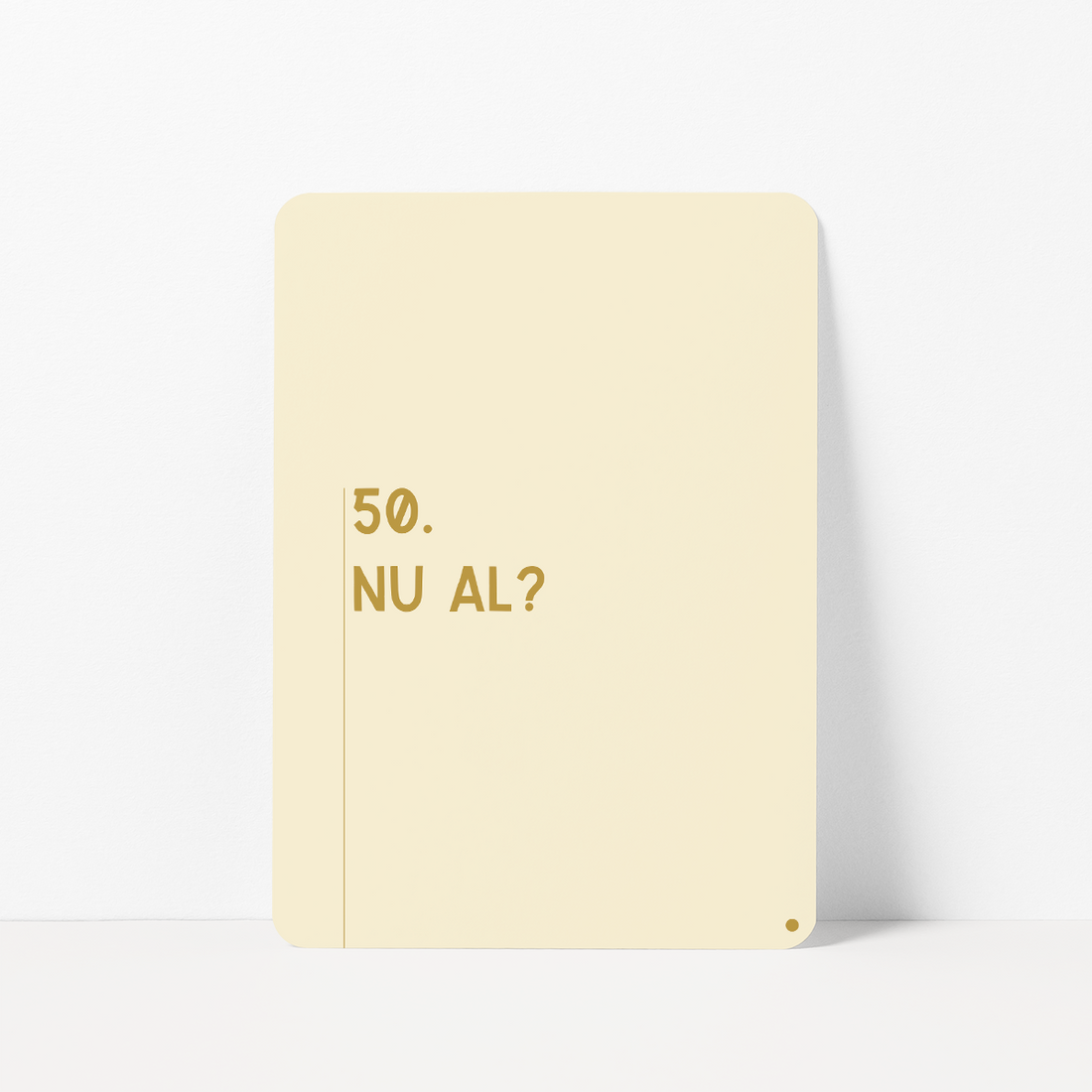 Verjaardagskaart 50 jaar met de tekst &
